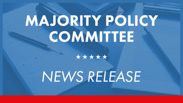 **MEDIA ADVISORY** Majority Policy Committee Hearing on Energy Access and Affordability