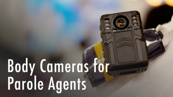 Robinson Applauds Passage of Legislation Authorizing Parole Agent Body Cameras